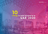 10 Things to look forward to in UAE 2020! - TripX Tours