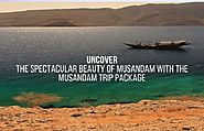 Uncover the Spectacular Beauty of Musandam Tour Package