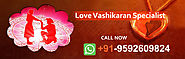 Love Vashikaran Specialist | वशीकरण स्पेशलिस्ट | Love Problems Guru