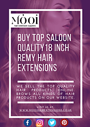 Buy Top Saloon Quality 18 Inch Remy Hair Extensions on Mooi