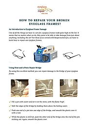 How to Repair Your Broken Eyeglass Frame?
