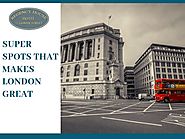 Super Spots that Makes London great | A testament to the timelessness of the city | Regency House Hotel