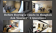 Before Buying a Condo in Bangkok Ask Yourself – 4 Question