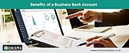 Benefits of a Business Bank Account - Nomisma Solution