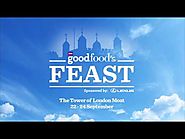 The BBC Good Food Feast Show: 10 Things You Should Definitely Not Miss | Things to do in London – Presidential Maryle...