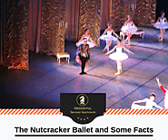 The Nutcracker Ballet and Some Facts that You Need to Know About It | Things to do in London : presidentialuk