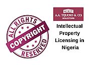 Intellectual Property Licensing in Nigeria by Anthony Tejuoso - Issuu