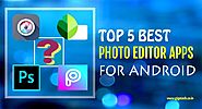 Top 5 best Photo editor app for android to download in 2018