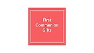 First communion gifts