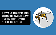 🔎 DEWALT DWE7491RS Jobsite Table Saw: Everything You Need to Know