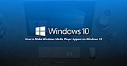 How to Make Windows Media Player Appear on Windows 10? – john Blog's