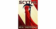Scythe (Arc of a Scythe, #1) by Neal Shusterman