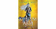 Kingdom of Ash (Throne of Glass, #7) by Sarah J. Maas