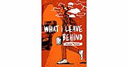 What I Leave Behind by Alison McGhee