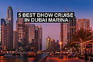 5 Best Dhow Cruise In Dubai Marina - Places To Visit in Dubai