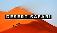Choose Best Desert Safari in Dubai - Price, Timings & Offers