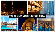 Top 10 Must Visit Places In Dubai 2019 |