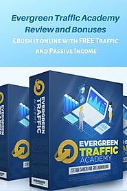 Evergreen Traffic Academy bonuses It's time to stop paying for you internet traffic. Learn how to get FREE traffic by...