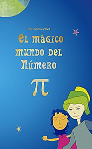 Historias matemáticas de Alicia Yaiza: Jugar con el número Pi | Cosas de matemáticas | Pinterest | Math and Mathematics