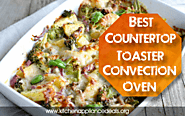 Best Countertop Toaster Convection Oven