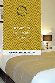 8 Ways to Decorate a Bedroom - Best Collections Ever