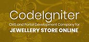 CodeIgniter CMS and Portal Development Company for Jewelry Store Online
