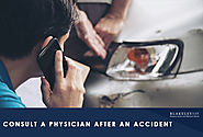 3 Reasons You Should Always Consult a Physician after an Accident