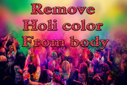 Easiest way to remove holi colors from body