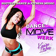 Dance, Move, Werk Fitness Music