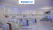 Why online booking is in trend worldwide and how it helps businesses?
