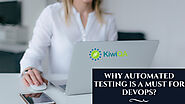 Why Automated Testing Is A Must for DevOps?