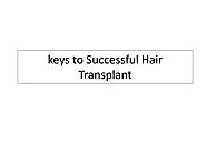 Keys to Successful Hair Transplant