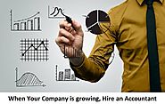 When Your Company is growing, Hire an Accountant