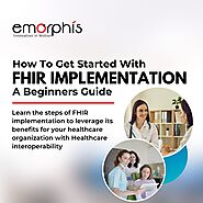 A Step-by-Step Guide to FHIR implementation - Emorphis Technologies