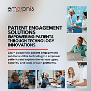 Patient Engagement Solutions: Empowering Patients through Technology Innovations