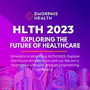 HLTH 2023 - Exploring the Future of Healthcare - Emorphis Health