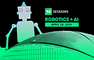 Robotics And Artificial Intelligence 2019: TechCrunch Sessions