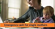 Emergency Cash for Single Mothers