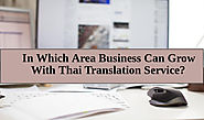 In Which Area Business Can Grow With Thai Translation Service?