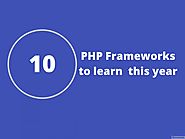 10 PHP frameworks to learn in 2018 - Online Interview Questions