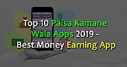 Top 10 Paisa Kamane Wala Apps 2019 - Best Money Earning App