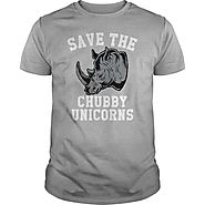 Save The Chubby Unicorns Funny Rhino - Humor T-Shirt | NexusTees