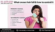 We know hair fall concerns you. Go... - Dr. Geeta Gera Skin, Hair & Laser Clinic | Facebook