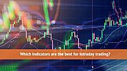 Which Indicators are the best for Intraday Trading? - Investallign