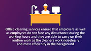 Office cleaning services ensure that employers as well as employees do not face any disturbance