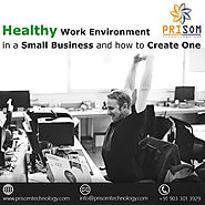 Find Healthy Work Environment Tips – Prisom Technology LLP