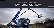 Why Is It Necessary To Obtain EWP Licence NSW?