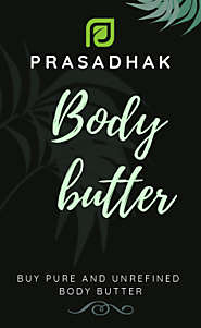 100% Pure and Herbal Body Butter online at best price - Prasadhak