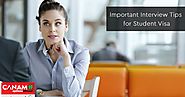 What Are the Important Interview Tips for Student Visa?