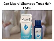 Can Nizoral Shampoo Treat Hair Loss?